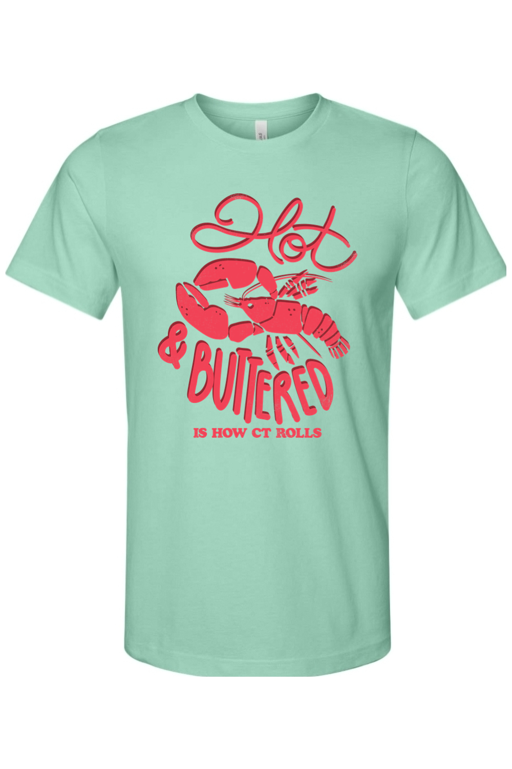 Hot & Buttered - Bella + Canvas Tee