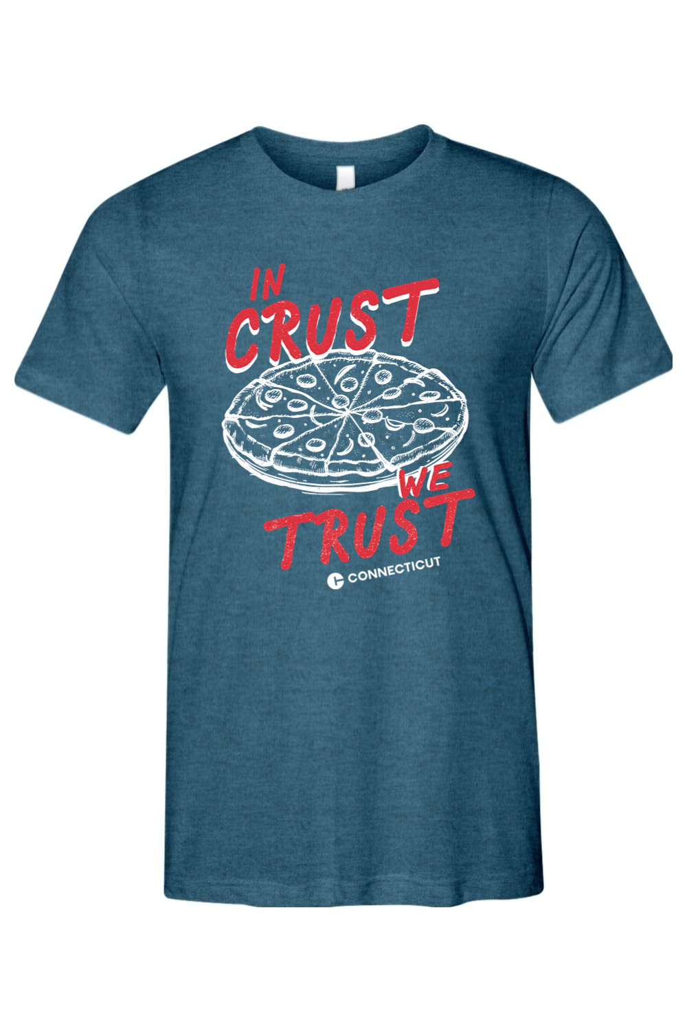 Connecticut - In Crust We Trust - Bella + Canvas Short Sleeve Tee