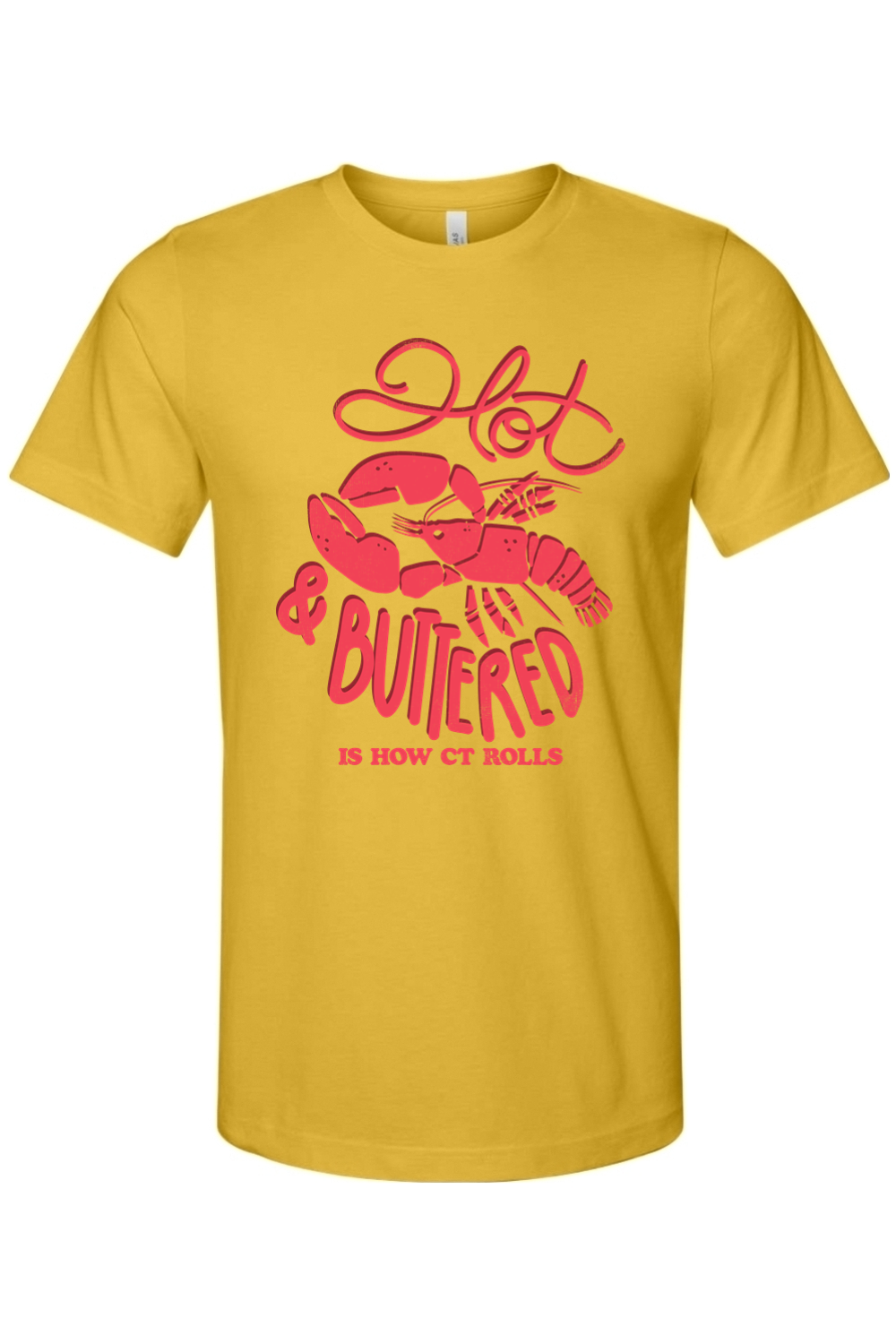 Hot & Buttered - Bella + Canvas Tee