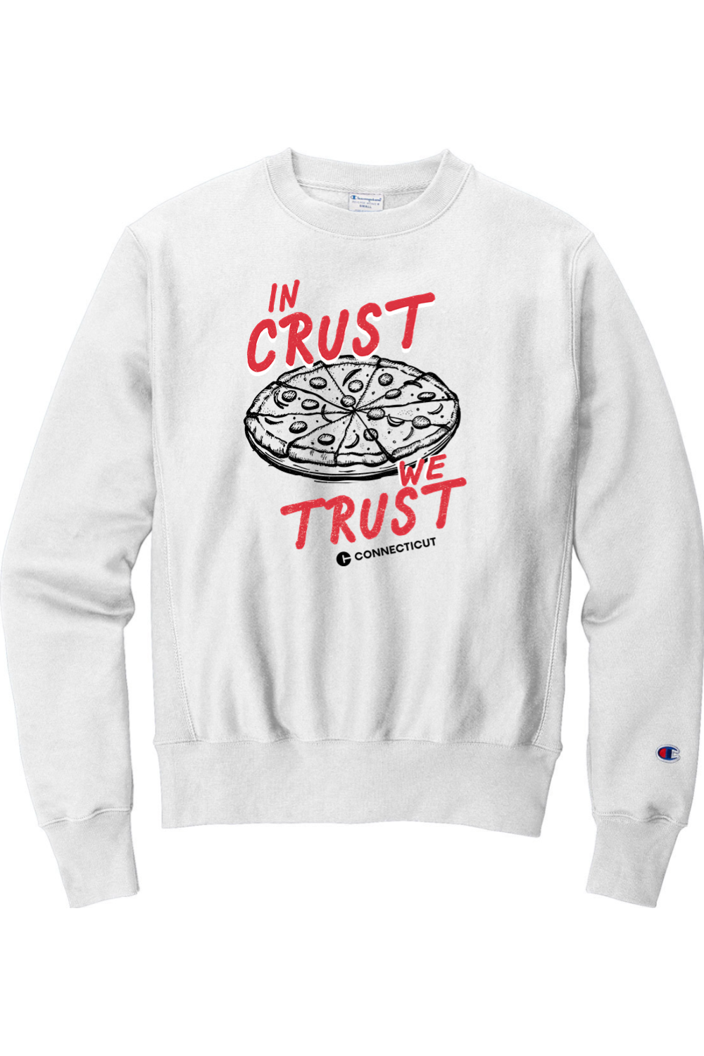 Connecticut - In Crust We Trust - Champion Crewneck Sweatshirt