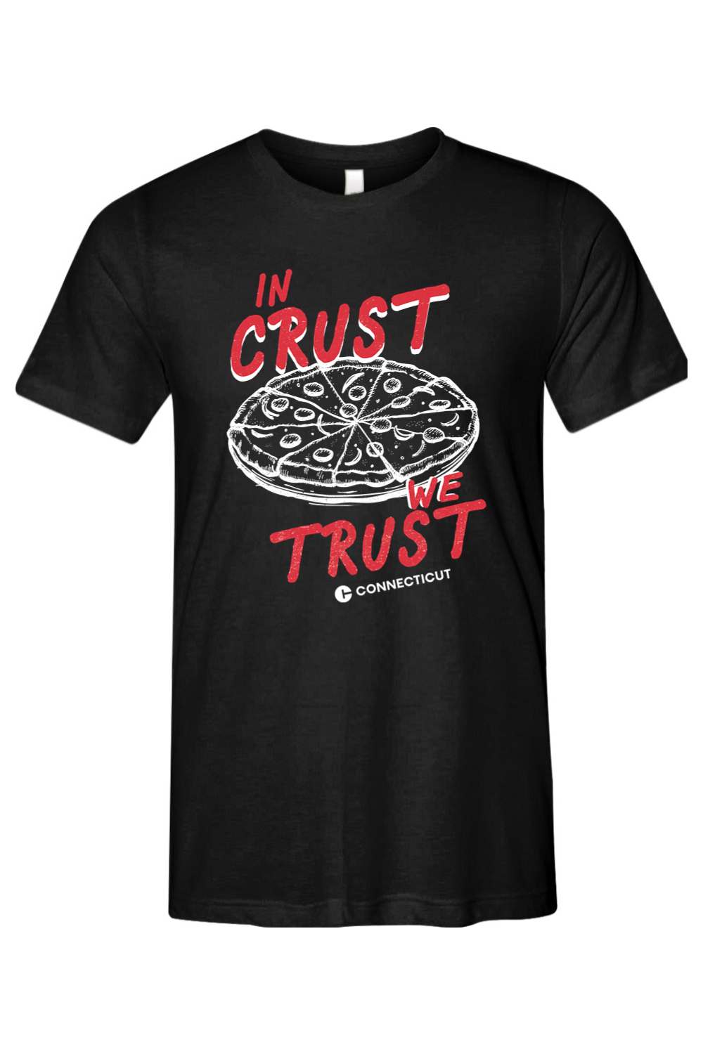 Connecticut - In Crust We Trust - Bella + Canvas Short Sleeve Tee