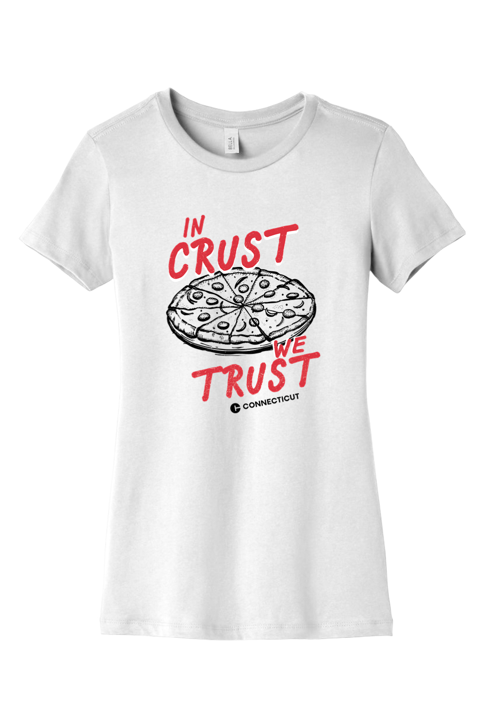 Connecticut - In Crust We Trust - BELLA+CANVAS Women’s Slim Fit Tee
