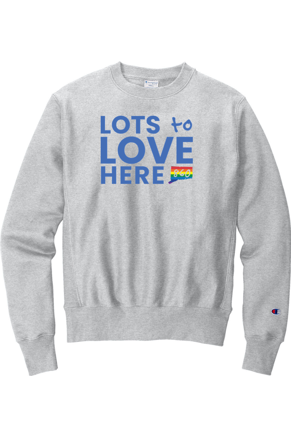 Connecticut - Lots to Love Here - Champion Crewneck Sweatshirt
