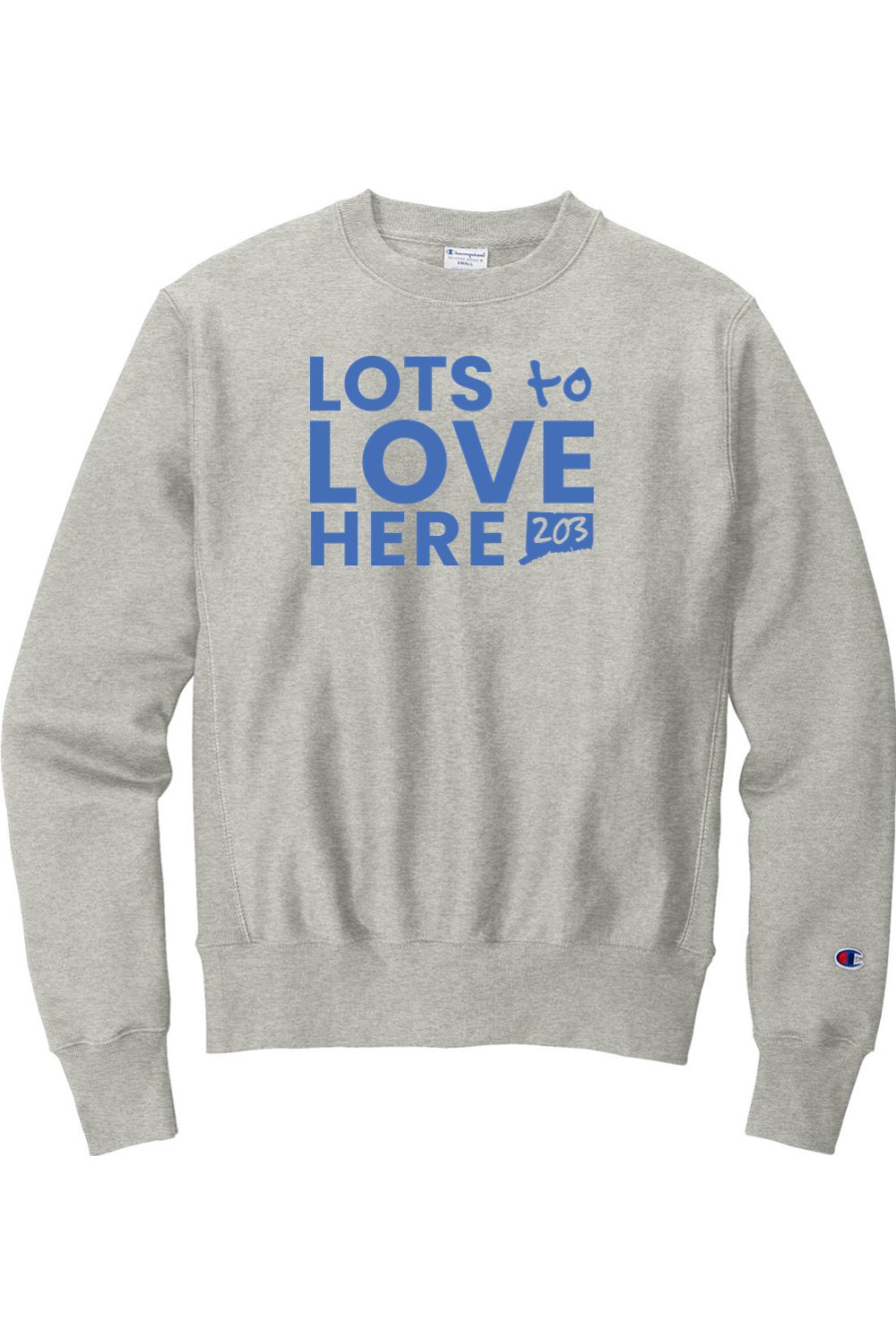 Connecticut - Lots to Love Here - Champion Crewneck Sweatshirt