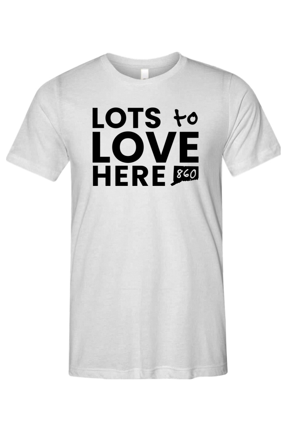 Connecticut - Lots to Love Here - Bella + Canvas Short Sleeve Tee