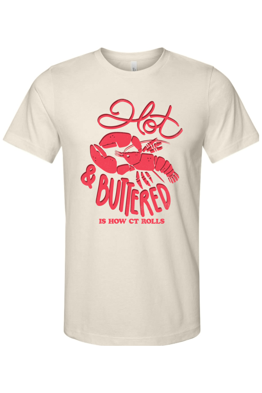 Hot & Buttered - Bella + Canvas Tee