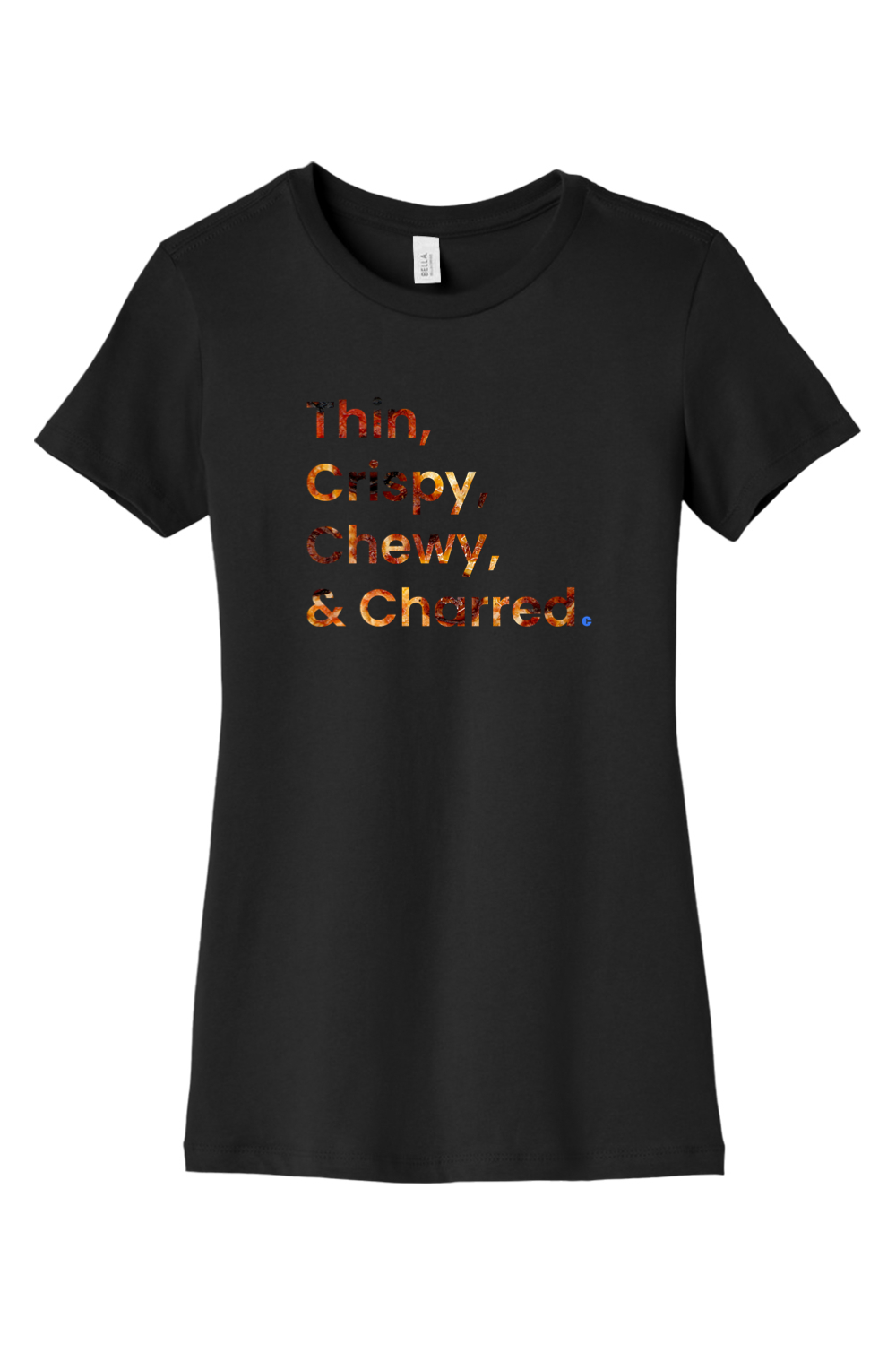 Connecticut - Thin, Crispy, Chewy & Charred - BELLA+CANVAS Women’s Slim Fit Tee