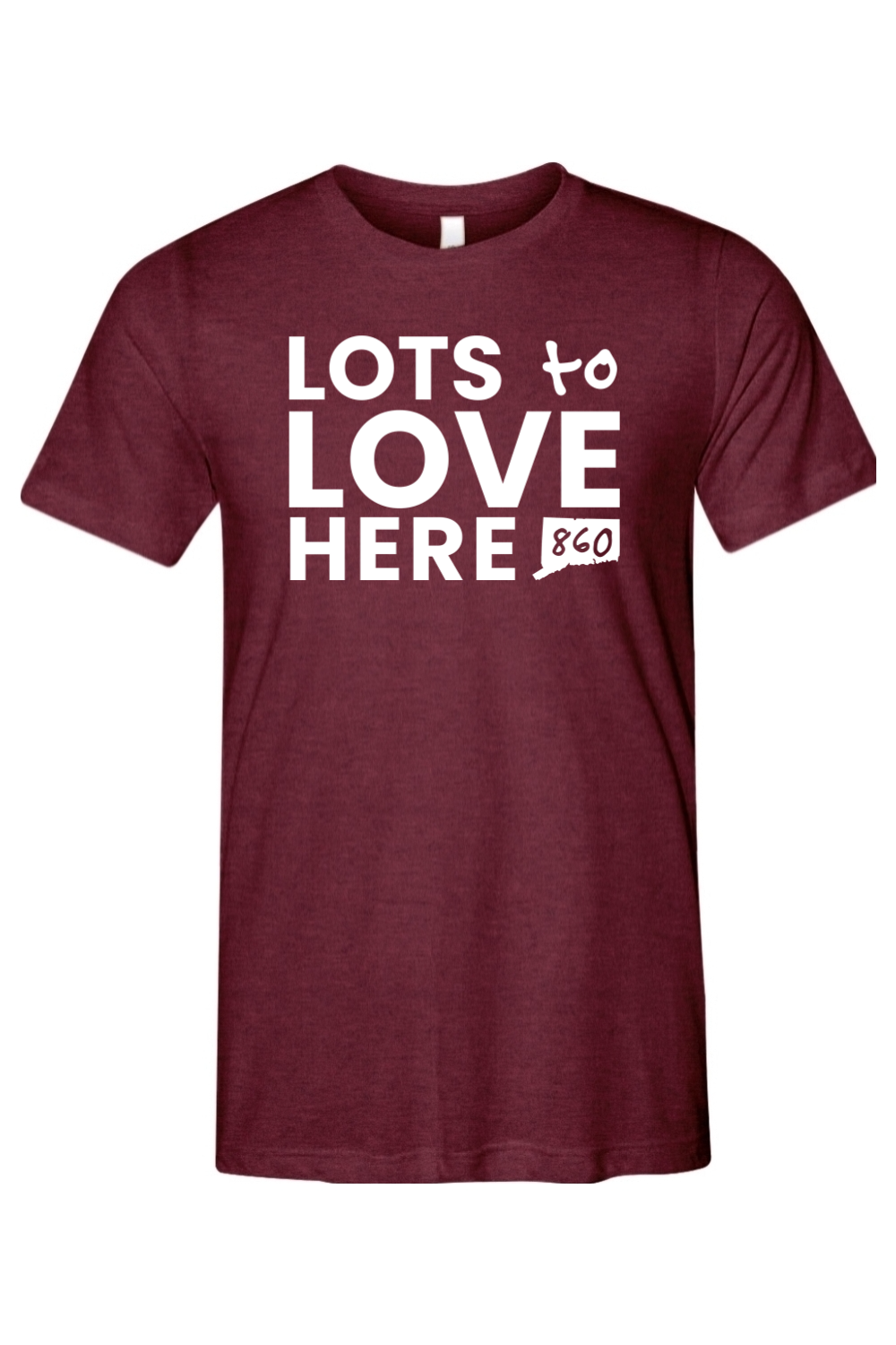 Connecticut - Lots to Love Here - Bella + Canvas Short Sleeve Tee