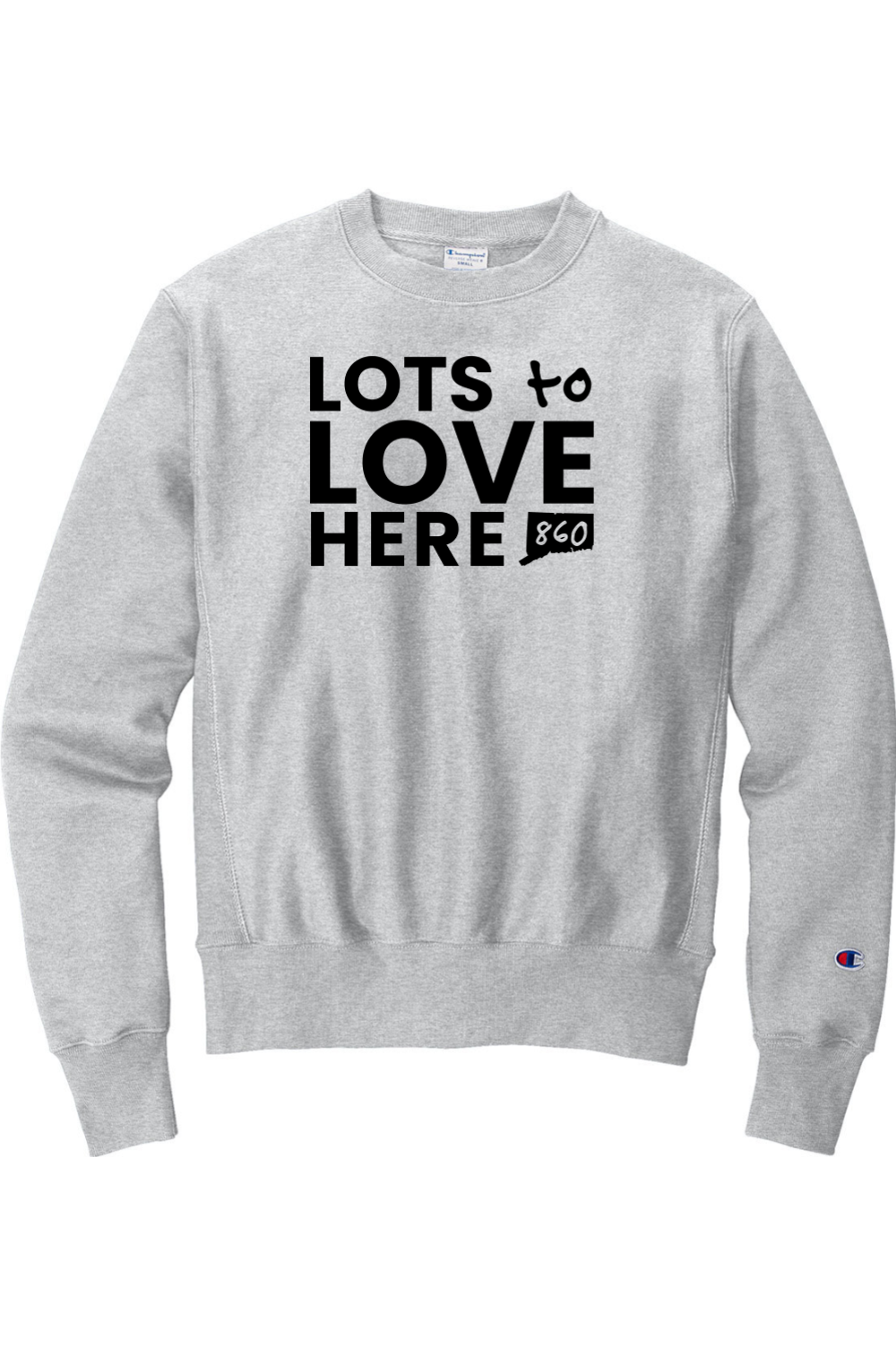 Connecticut - Lots to Love Here - Champion Crewneck Sweatshirt