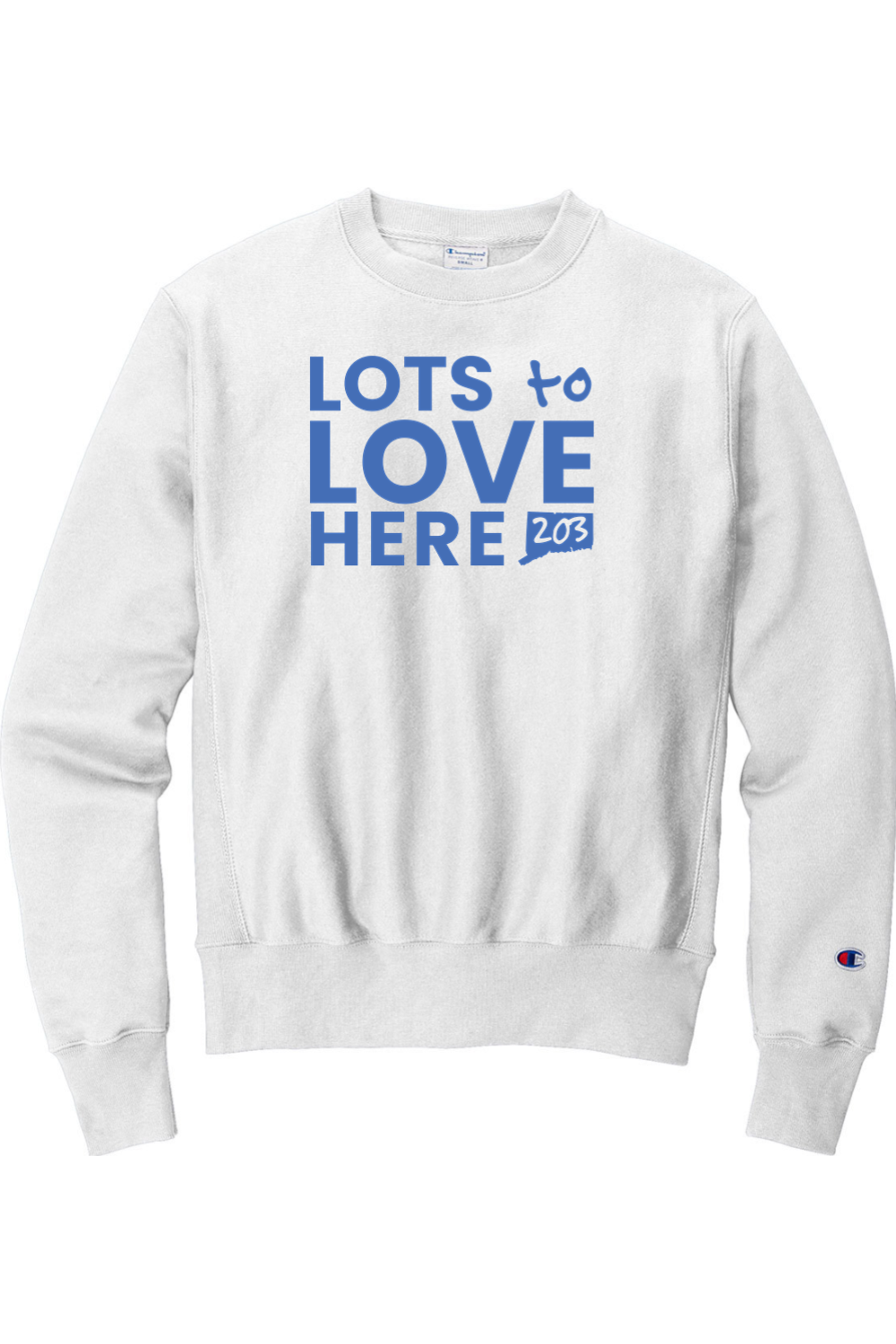 Connecticut - Lots to Love Here - Champion Crewneck Sweatshirt