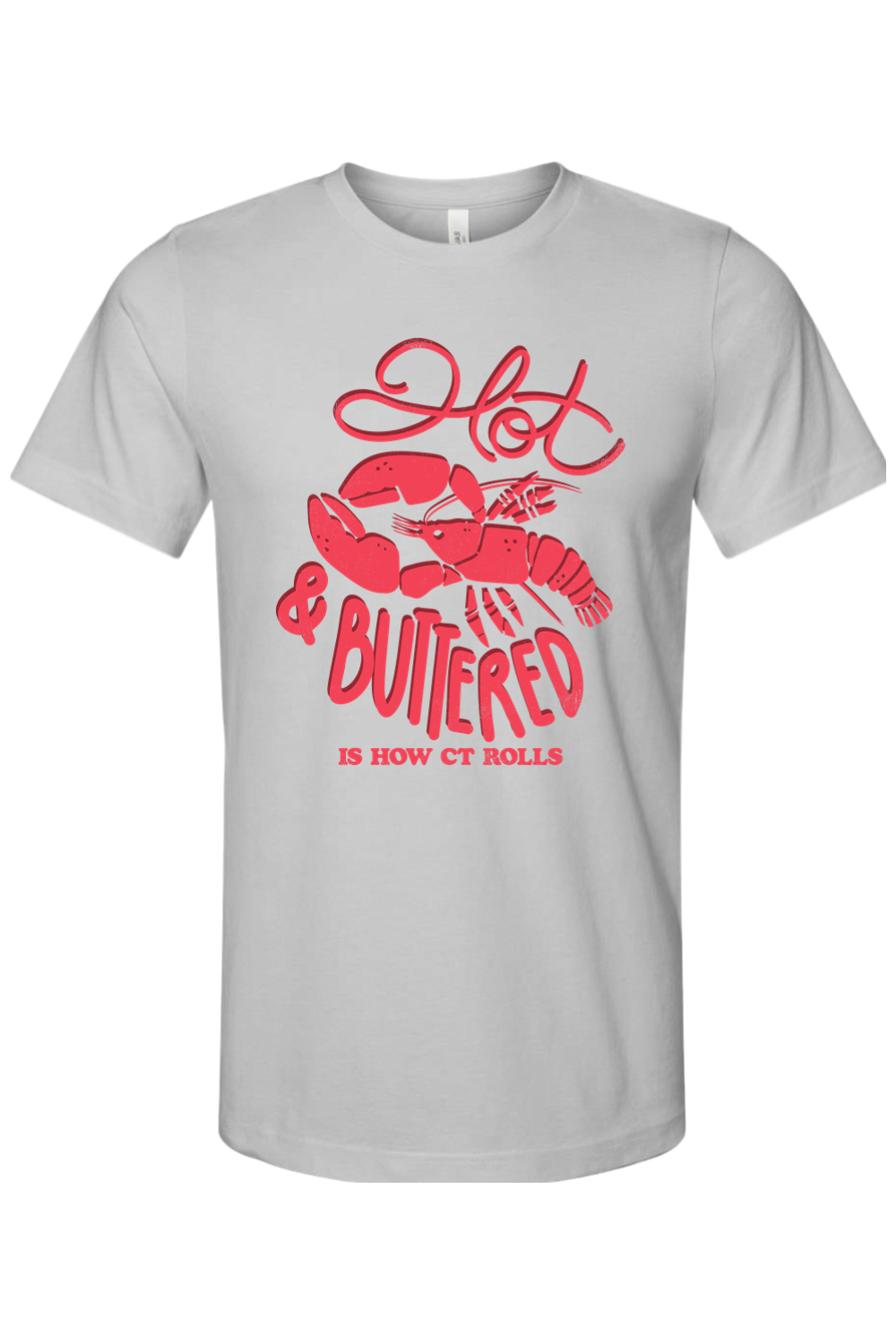 Hot & Buttered - Bella + Canvas Tee