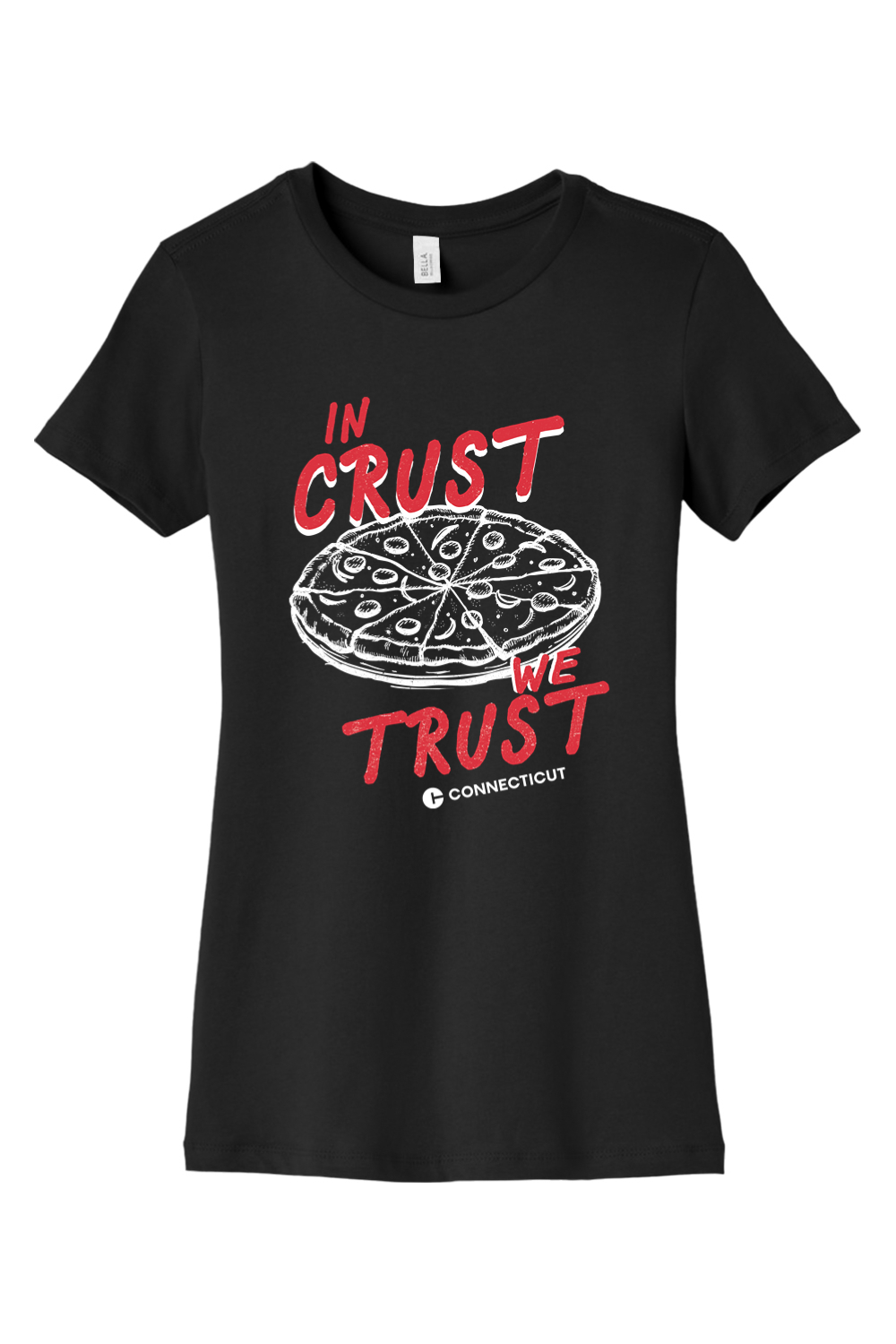 Connecticut - In Crust We Trust - BELLA+CANVAS Women’s Slim Fit Tee
