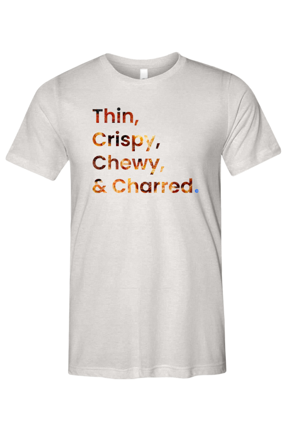 Connecticut - Thin, Crispy, Chewy & Charred - Bella + Canvas Triblend Short Sleeve Tee