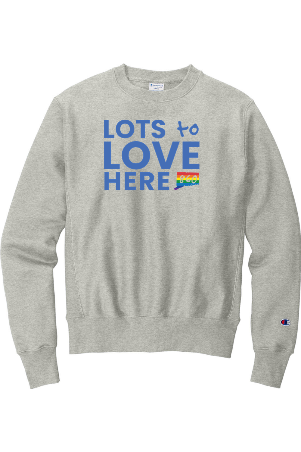 Connecticut - Lots to Love Here - Champion Crewneck Sweatshirt